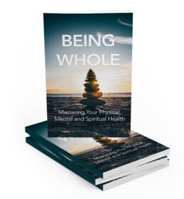 Being Whole – eBook with Resell Rights