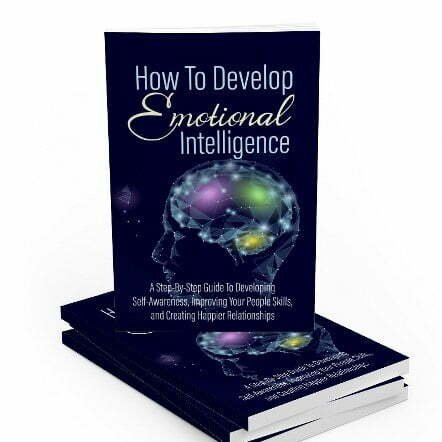How to Develop Emotional Intelligence - eBook with Resell Rights